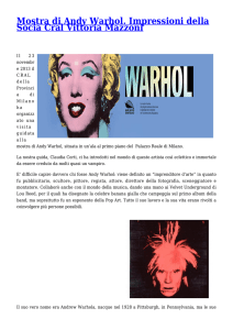Mostra di Andy Warhol. Impressioni della Socia Cral Vittoria Mazzoni