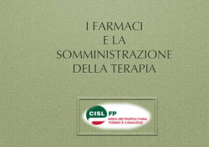 Somministrazione della terapia, farmaci e vie di somministrazione