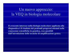 Un nuovo approccio: la VEQ in Biologia Molecolare