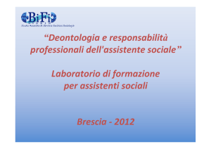 “Deontologia e responsabilità professionali dell`assistente sociale