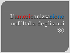 L`americanizzazione nell`Italia 80`s
