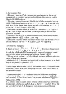 A. Sul teorema di Rolle 1. Si enunci il teorema di Rolle e si mostri