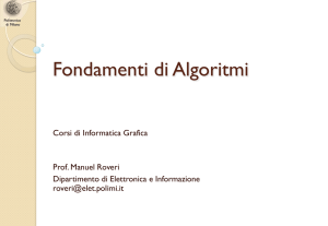 Fondamenti di Algoritmi - Manuel Roveri, Ph.D.