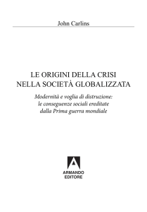 LE ORigini dELLA CRiSi nELLA SOCiETà gLObALizzATA