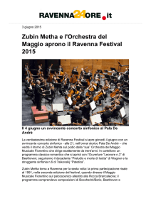 Zubin Metha e l`Orchestra del Maggio aprono il