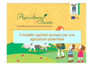 Il modello agricolo europeo per una agricoltura sostenibile.