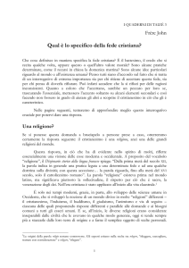 Qual è lo specifico della fede cristiana?