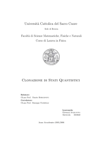 Universit`a Cattolica del Sacro Cuore Clonazione di Stati Quantistici