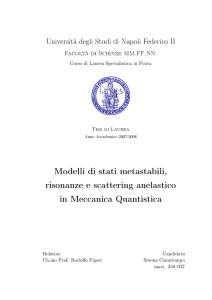 Modelli di stati metastabili, risonanze e scattering anelastico