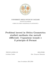 Problemi inversi in Ottica Geometrica studiati mediante due metodi