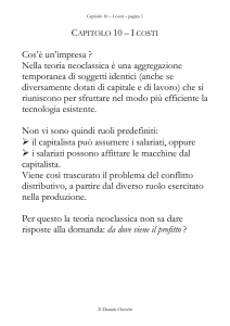 CAPITOLO 10 – I COSTI Cos`è un`impresa ? Nella teoria