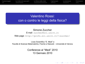 Valentino Rossi: con o contro le leggi della fisica?