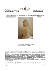 Padiglione Messico: un dialogo tra l`arte precolombiana e l`arte