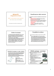 HW del PC integrazione al testo Classificazione delle memorie