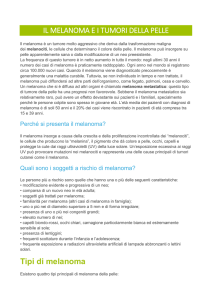 IL MELANOMA E I TUMORI DELLA PELLE Tipi di melanoma