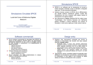 Simulazione Circuitale SPICE Simulazione SPICE Software