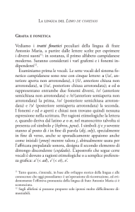 Grafia e fonetica Vediamo i tratti fonetici peculiari della lingua di