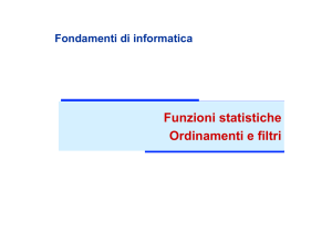 Funzioni statistiche Ordinamenti e filtri