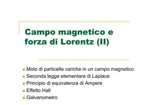 Campo magnetico e forza di Lorentz (II)