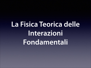 Fisica teorica alte energie - Dipartimento di Fisica e Astronomia