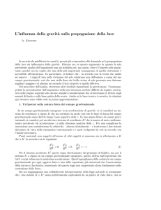 L`influenza della gravit`a sulla propagazione della luce