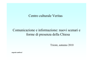 Centro culturale Veritas Comunicazione e informazione: nuovi