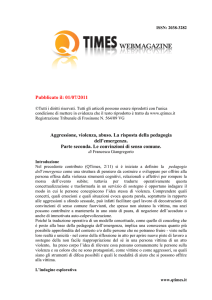 Pubblicato il: 01/07/2011 Aggressione, violenza, abuso. La risposta