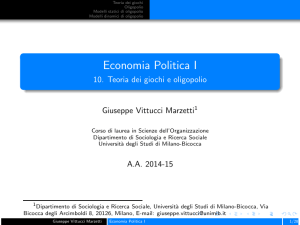 Economia Politica I - 10. Teoria dei giochi e - e-Learning