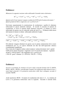 Problema n.1 Bilanciare la seguente reazione redox utilizzando il