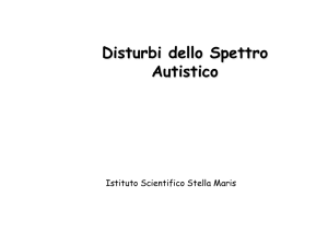 Prof. Calderoni - Gruppo A - Disturbi dello Spettro Autistico