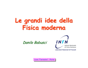 Le grandi idee della Fisica moderna - INFN-LNF