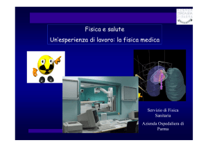 Fisica e salute Un`esperienza di lavoro: la fisica medica