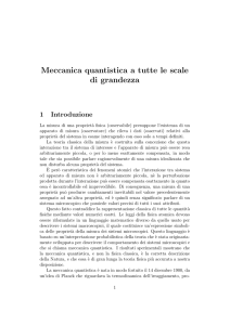 Meccanica quantistica a tutte le scale di grandezza