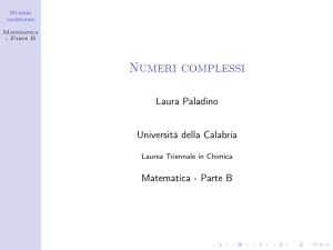 Numeri complessi - Dipartimento di Matematica e Informatica UNICAL