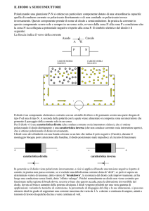 IL DIODO A SEMICONDUTTORE Polarizzando una giunzione