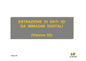 ESTRAZIONE DI DATI 3D DA IMMAGINI DIGITALI (Visione 3D