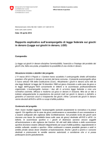 Rapporto esplicativo sull`avamporgetto di legge federale sui giochi