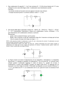 1. Due condensatori di capacità C = 6 μF, due resistenze R = 2,2 kΩ