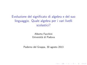 Evoluzione del significato di algebra e del suo linguaggio. Quale