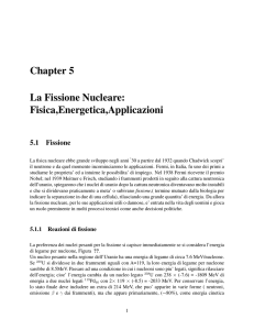 Chapter 5 La Fissione Nucleare: Fisica,Energetica,Applicazioni