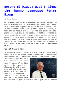 Bosone di Higgs: quei 5 sigma che hanno
