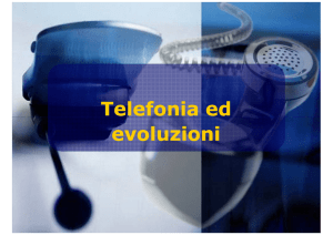 Telefonia ed evoluzioni