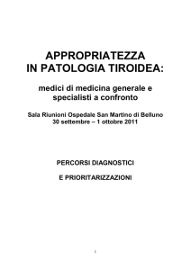 Percorsi diagnostici e prioritarizzazioni in Patologia Tiroidea