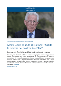 Monti lancia la sfida all`Europa: “Subito la riforma dei contributi all`Ue”