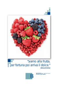 Siamo alla frutta, per fortuna poi arriva il dolce.