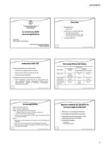 La sicurezza delle immunoglobuline Overview Indicazioni delle TIG