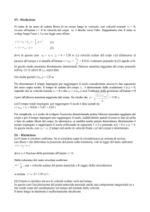E5 - Risoluzione Si tratta di un moto di caduta libera di un corpo