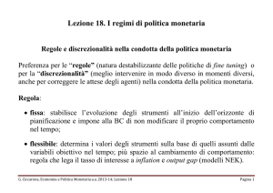 Lezione 18. I regimi di politica monetaria Regole e discrezionalità