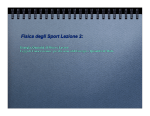 Fisica degli Sport Lezione 2: