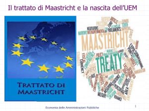 Il trattato di Maastricht e la nascita dell`UEM (1)